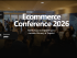 E-commerce Conference 2026: найбільша конференція про онлайн-бізнес повертається до Києва